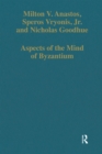 Image for Aspects of the mind of Byzantium: political theory, theology and ecclesiastical relations with the See of Rome