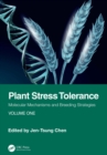 Image for Plant Stress Tolerance Volume 1: Molecular Mechanisms and Breeding Strategies