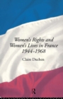 Image for Women&#39;s Rights and Women&#39;s Lives in France 1944-68