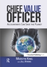 Image for The Chief Value Officer: Accountants Can Save the Planet