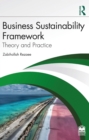 Image for Business sustainability framework: theory and practice