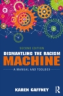 Image for Dismantling the Racism Machine: A Manual and Toolbox