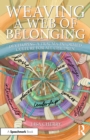 Image for Weaving a Web of Belonging: Developing a Trauma-Informed Culture for All Children