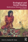 Image for Ecological and Social Healing: Multicultural Women&#39;s Voices