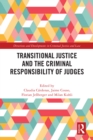 Image for Transitional Justice and the Criminal Responsibility of Judges