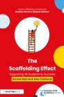 Image for The Scaffolding Effect: Helping All Students Reach Their Potential