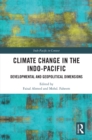 Image for Climate change in the Indo-Pacific: developmental and geopolitical dimensions