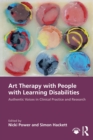 Image for Art Therapy With People With Learning Disabilities: Authentic Voices in Clinical Practice and Research