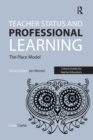 Image for Teacher status and professional learning: the place model