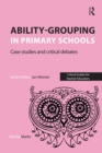 Image for Ability-Grouping in Primary Schools: Case Studies and Critical Debates