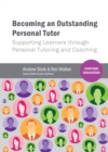 Image for Becoming an outstanding personal tutor: supporting learners through personal tutoring and coaching