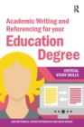 Image for Academic writing and referencing for your education degree