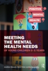 Image for Meeting the mental health needs of young children 0-5 years