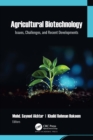Image for Agricultural Biotechnology: Issues, Challenges, and Recent Developments