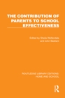 Image for The contribution of parents to school effectiveness