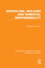 Image for Schooling, Welfare and Parental Responsibility
