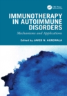 Image for Immunotherapy in autoimmune disorders: mechanisms and applications