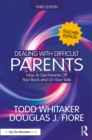 Image for Dealing with difficult parents: how to get parents off your back and on your side
