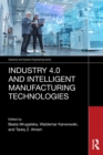 Image for Industry 4.0 and Intelligent Manufacturing Technologies