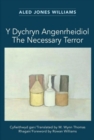 Image for Y Dychryn Angenrheidiol / The Necessary Terror