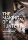 Image for The Making of a Hunter