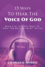 Image for 15 Ways to Hear the Voice of God