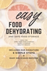 Image for Easy Food Dehydrating and Safe Food Storage