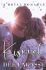 Image for Kismet : A Royal Romance