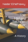 Image for The Military Techno-Thriller