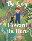 Image for The Way : Howard the Hero