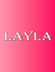 Image for Layla : 100 Pages 8.5&quot; X 11&quot; Personalized Name on Notebook College Ruled Line Paper