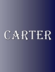 Image for Carter : 100 Pages 8.5&quot; X 11&quot; Personalized Name on Notebook College Ruled Line Paper