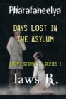 Image for Pharafaneelya- Days Lost In The Asylum- Short Stories-Series I