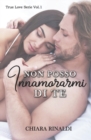 Image for Non posso innamorarmi di te (Tru love serie Vol. 1)
