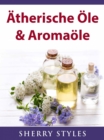 Image for Atherische Ole &amp; Aromaole