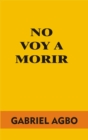 Image for No Voy a Morir