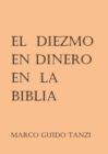 Image for El Diezmo En Dinero En La Biblia
