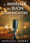 Image for Il Manuale Del Buon Comunicatore