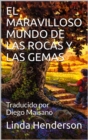Image for El Maravilloso Mundo De Las Rocas Y Las Gemas