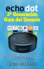 Image for Echo Dot 2 Generacion Guia Del Usuario