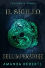 Image for Il Sigillo Dell&#39;imperatore