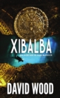 Image for XIBALBA- Una Aventura de Dane Maddock