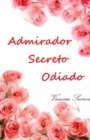 Image for Admirador Secreto Odiado
