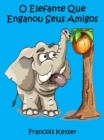 Image for Elefante engana a sus amigos