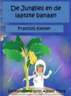 Image for De Junglies en de laatste banaan