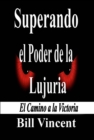 Image for Superando El Poder De La Lujuria