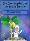 Image for Die Dschunglies Und Die Letzte Banane