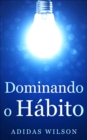 Image for Dominando O Habito