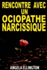 Image for Rencontre Avec Un Sociopathe Narcissique