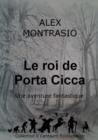 Image for Le Roi De Porta Cicca
